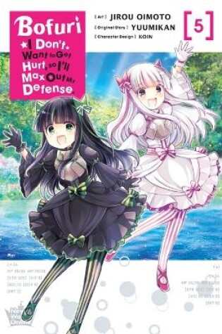 Cover of Bofuri: I Don't Want to Get Hurt, so I'll Max Out My Defense., Vol. 5