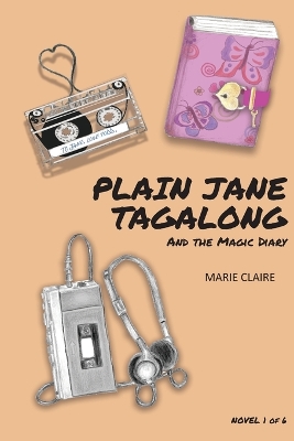 Book cover for Plain Jane Tagalong and the Magic Diary (NOVEL)