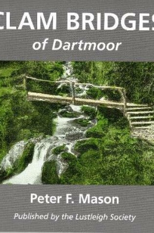 Cover of Clam Bridges of Dartmoor