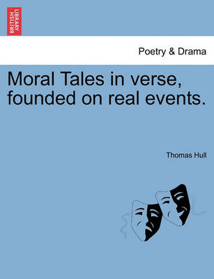 Book cover for Moral Tales in Verse, Founded on Real Events.