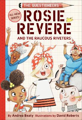 Cover of Rosie Revere and the Raucous Riveters