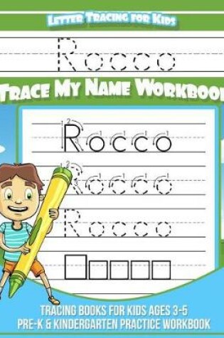 Cover of Rocco Letter Tracing for Kids Trace My Name Workbook