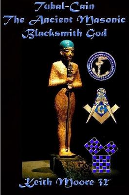 Book cover for Tubal-Cain The Ancient Masonic Blacksmith God