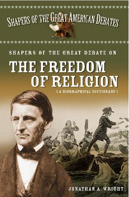 Book cover for Shapers of the Great Debate on the Freedom of Religion