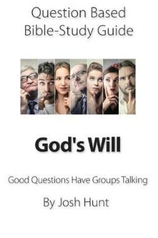 Cover of Question-based Bible Study Guide -- God's Will