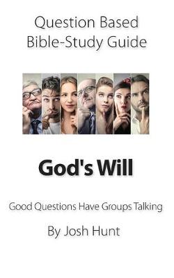 Book cover for Question-based Bible Study Guide -- God's Will