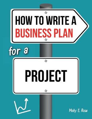 Book cover for How To Write A Business Plan For A Project