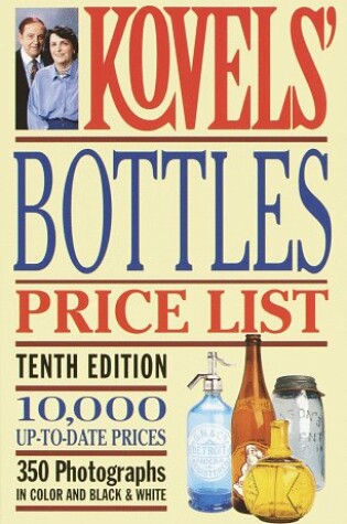 Cover of Kovels' Bottles Price List Illustrated