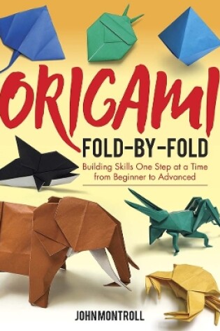Cover of Origami Fold-by-Fold