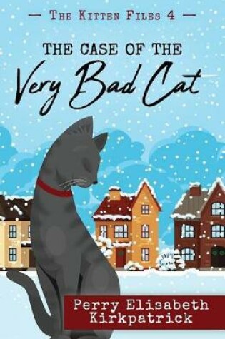 Cover of The Case of the Very Bad Cat