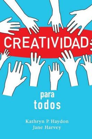 Cover of Creatividad para todos