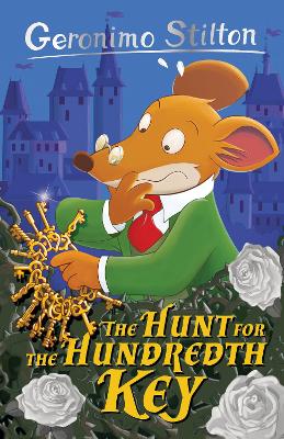 Book cover for Geronimo Stilton: The Hunt for the Hundredth Key