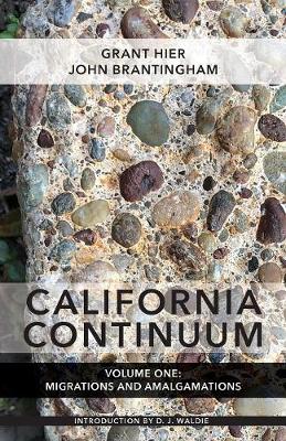 Book cover for California Continuum, Volume 1: Migrations and Amalgamations