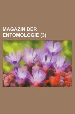 Cover of Magazin Der Entomologie (3 )