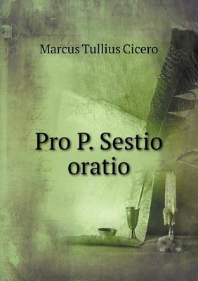 Book cover for Pro P. Sestio oratio