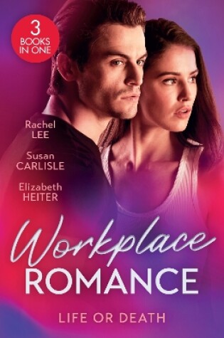 Cover of Workplace Romance: Life Or Death