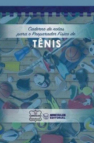 Cover of Caderno de notas para o Preparador Fisico de Tenis