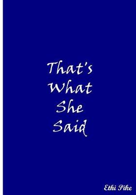 Book cover for That's What She Said (Blue)