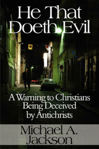 Cover of He That Doeth Evil