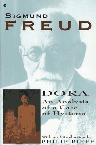 Cover of Dora: an Analysis of a Case of Hysteria