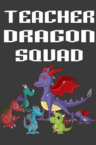 Cover of Teacher Dragon Squad