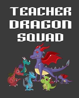 Book cover for Teacher Dragon Squad