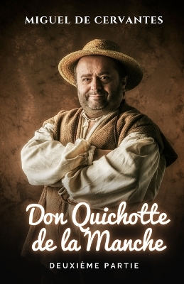 Book cover for L'ingénieux Chevalier Don Quichotte De La Manche. Deuxième Partie.