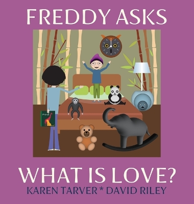 Book cover for Freddy Asks - What Is Love?