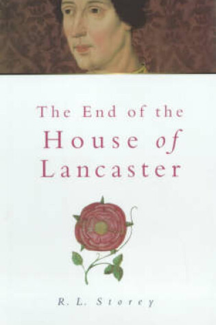 Cover of The End of the House of Lancaster