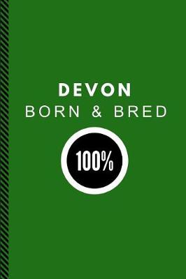 Book cover for Devon Born & Bred 100%