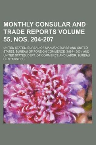 Cover of Monthly Consular and Trade Reports Volume 55, Nos. 204-207