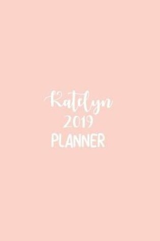 Cover of Katelyn 2019 Planner