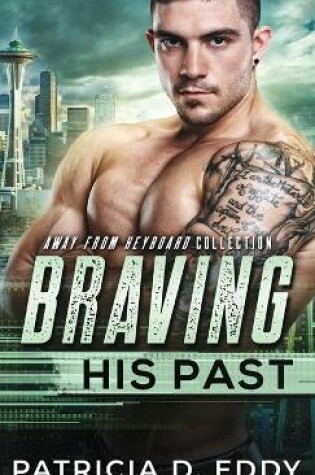 Cover of Braving His Past