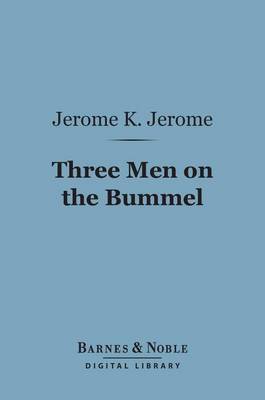 Cover of Three Men on the Bummel (Barnes & Noble Digital Library)