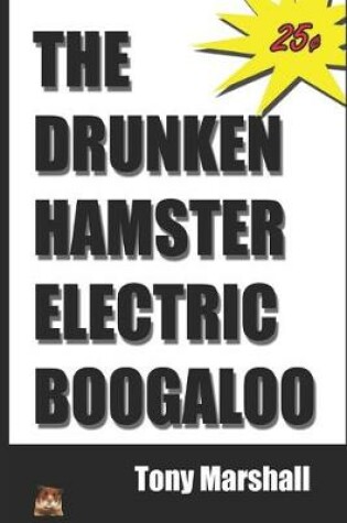 Cover of The Drunken Hamster Electric Boogaloo