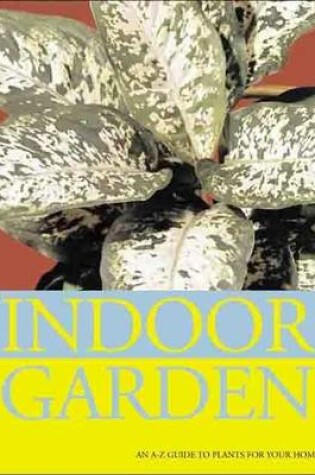 Cover of The Indoor Garden