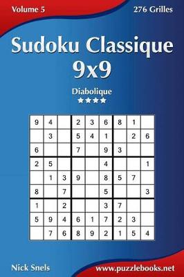 Book cover for Sudoku Classique 9x9 - Diabolique - Volume 5 - 276 Grilles