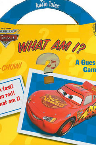 Cover of The World of Cars: What Am I?