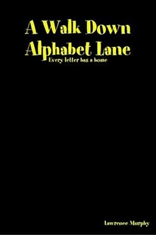 Cover of A Walk Down Alphabet Lane