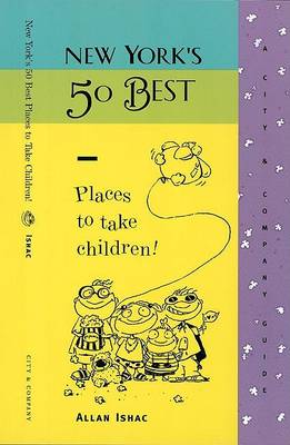 Book cover for New York :50 Best Places to Take Children