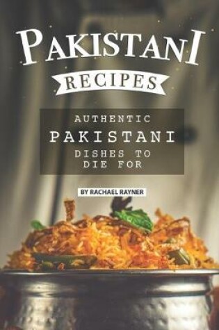Cover of Pakistani Recipes