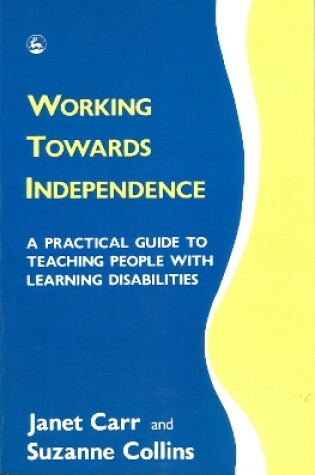 Cover of Working Towards Independence