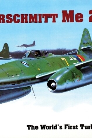 Cover of World's First Turbo-Jet Fighter: Me 262 Vol II