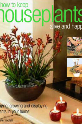 Cover of How to Keep Houseplants Alive and Happy