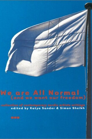 Cover of We are All Normal (and We Want Our Freedom)