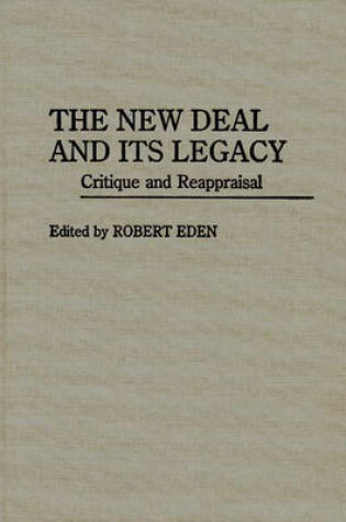 Cover of The New Deal and Its Legacy