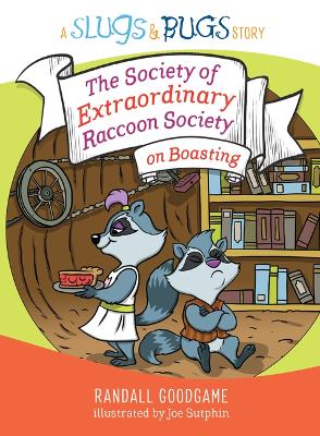 Book cover for Society of Extraordinary Raccoon Society on Boasting, The