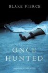 Book cover for Once Hunted (a Riley Paige Mystery-Book 5)