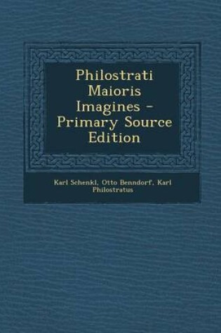 Cover of Philostrati Maioris Imagines - Primary Source Edition