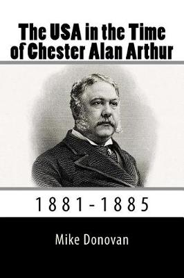 Book cover for The USA in the Time of Chester Alan Arthur